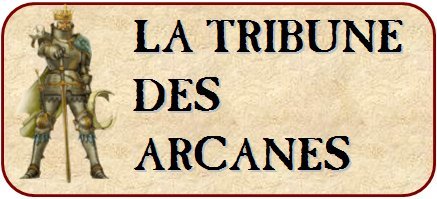 La Tribune des Arcanes