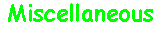 Miscelaneous