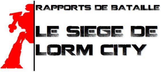 Le Sige de Lorm City