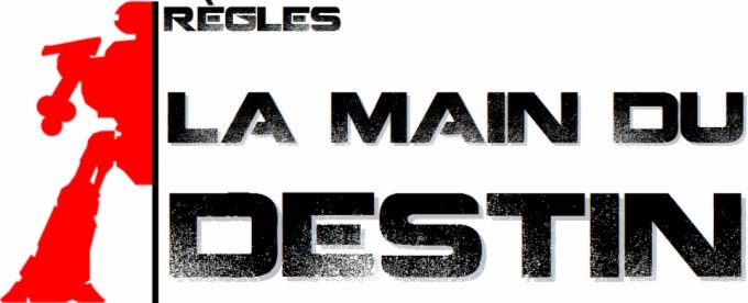 Rgles - La Main du Destin