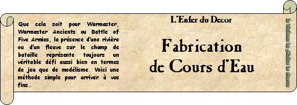 L'Enfer du Décor - Fabrication de cours d'eau
