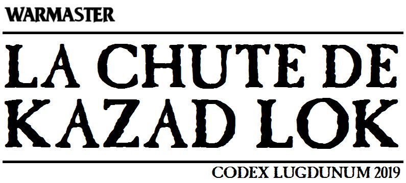 La Fin des Temps - La Chute de Kazad Lok